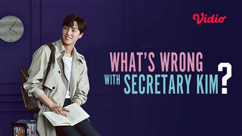 Nonton What's Wrong With Secretary Kim Sub Indo .